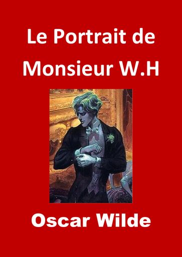 Le Portrait de Monsieur W.H - Wilde Oscar