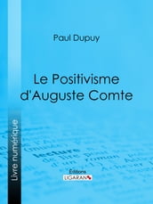 Le Positivisme d Auguste Comte