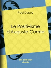 Le Positivisme d Auguste Comte