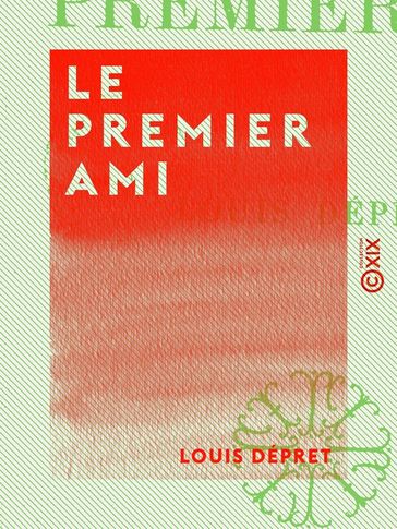 Le Premier Ami - Louis Dépret