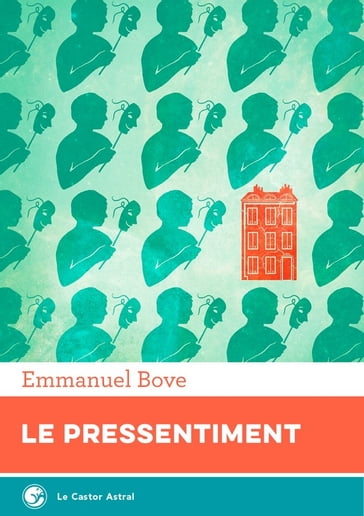 Le Pressentiment - Emmanuel Bove
