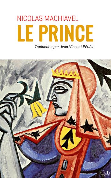 Le Prince - Jean-Vincent Périès (Traduction) - Nicolas Machiavel