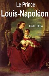 Le Prince Louis-Napoléon