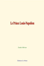 Le Prince Louis-Napoléon