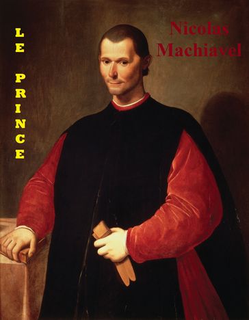 Le Prince - Nicolas Machiavel