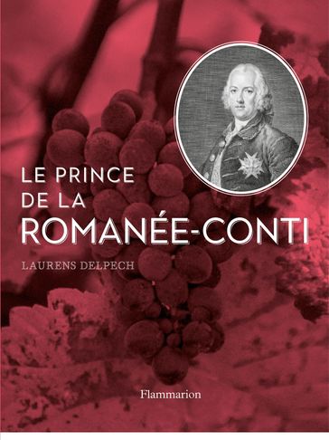 Le Prince de la Romanée-Conti - Laurens Delpech