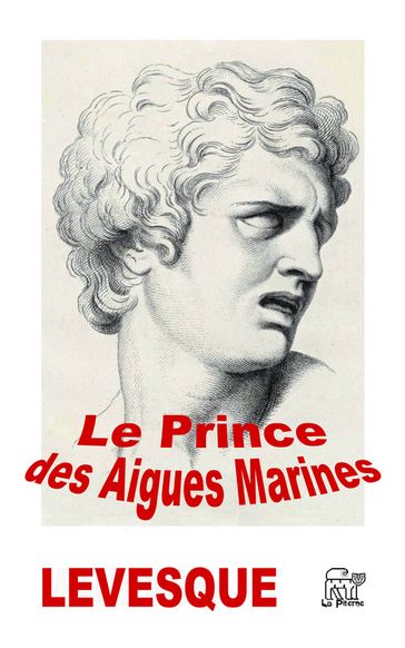 Le Prince des Aigues Marines - Louise Levesque