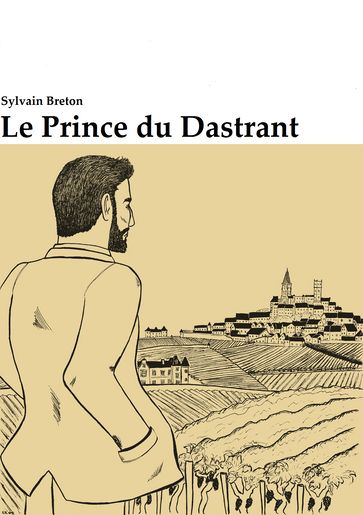 Le Prince du Dastrant - Sylvain Breton
