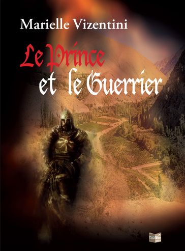 Le Prince et le Guerrier - Marielle Vizentini