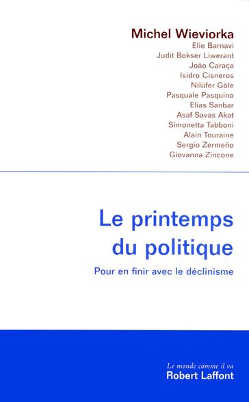 Le Printemps du politique - Michel Wieviorka