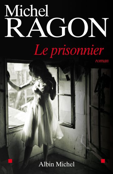 Le Prisonnier - Michel Ragon