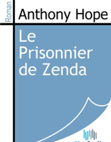 Le Prisonnier de Zenda - Anthony Hope