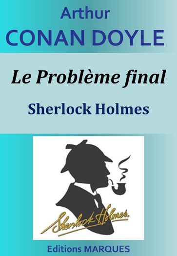 Le Problème final - Arthur Conan Doyle