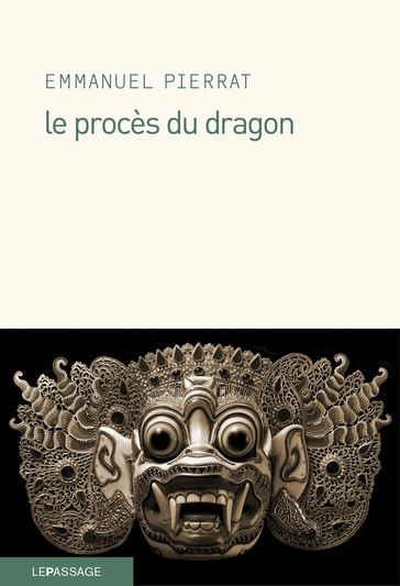 Le Procès du dragon - Emmanuel Pierrat