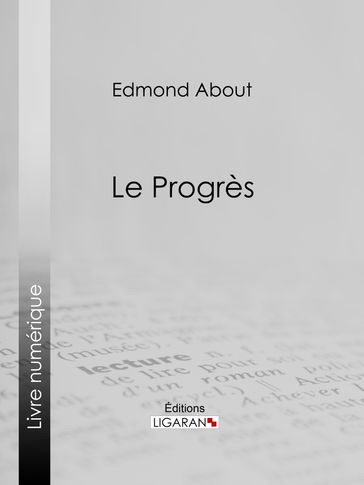 Le Progrès - Edmond About - Ligaran