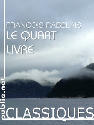 Le Quart Livre - François Rabelais