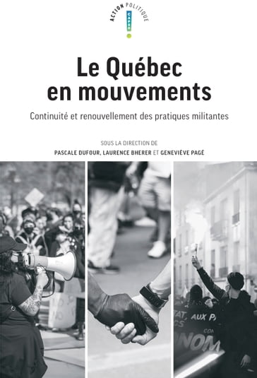 Le Québec en mouvements - Pascale Dufour - Laurence Bherer - Geneviève Page