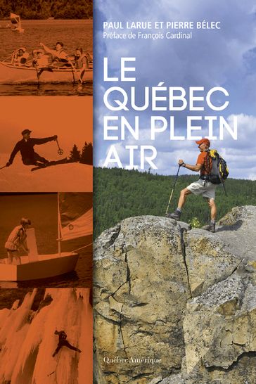 Le Québec en plein air - Paul Larue - Pierre Bélec