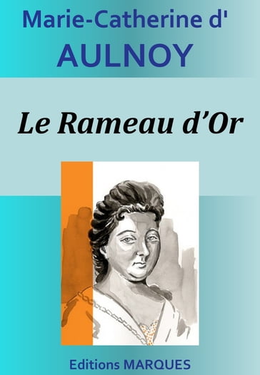 Le Rameau d'Or - Marie-Catherine D