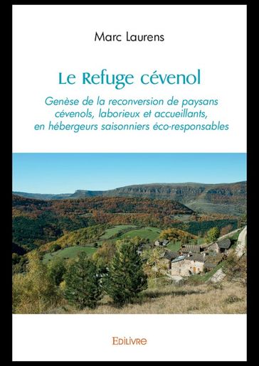 Le Refuge cévenol - Marc Laurens