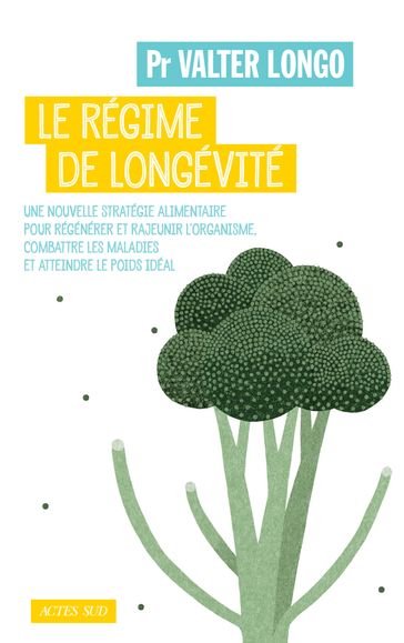 Le Régime de longévité - Longo Valter