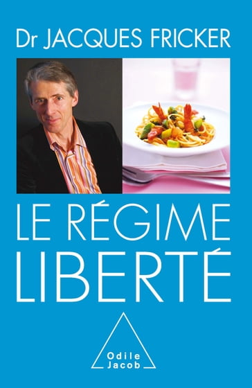 Le Régime liberté - Jacques Fricker