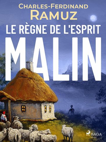 Le Règne de l'Esprit Malin - Charles Ferdinand Ramuz