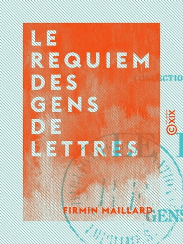 Le Requiem des gens de lettres - Firmin Maillard