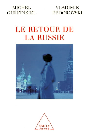 Le Retour de la Russie - Michel Gurfinkiel - Vladimir Fédorovski