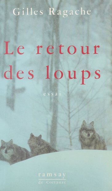 Le Retour des loups - Gilles RAGACHE