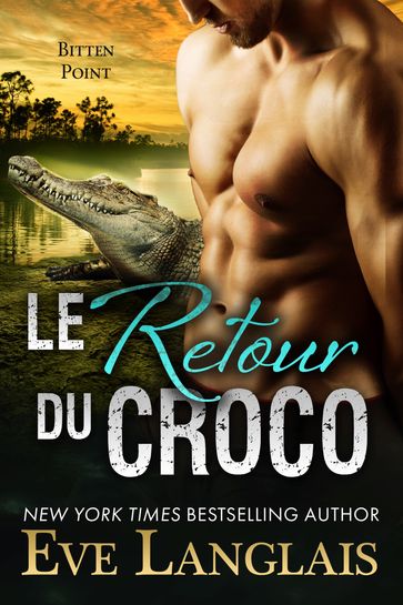 Le Retour du Croco - Eve Langlais