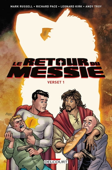 Le Retour du Messie T01 - Leonard Kirk - Mark Russell - Richard Pace