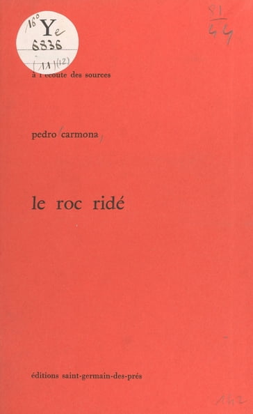 Le Roc ridé - Pedro Carmona