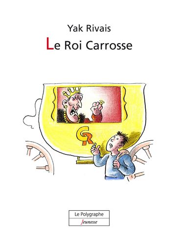 Le Roi Carrosse - Yak Rivais