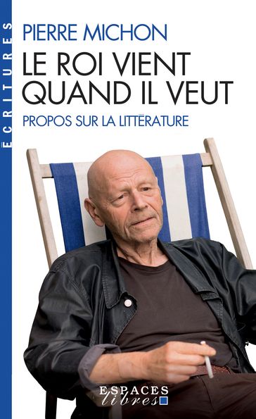 Le Roi vient quand il veut - Pierre Michon