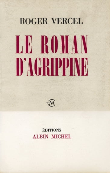 Le Roman d'Agrippine - Roger Vercel