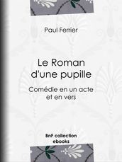 Le Roman d une pupille