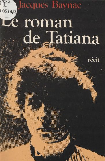 Le Roman de Tatiana - Jacques Baynac