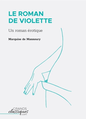 Le Roman de Violette - Marquise de Mannoury