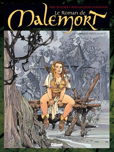 Le Roman de malemort - Tome 04 - Eric Stalner