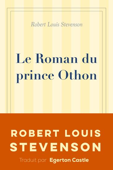 Le Roman du prince Othon - Egerton Castle - Robert Louis Stevenson