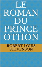 Le Roman du prince Othon