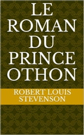 Le Roman du prince Othon