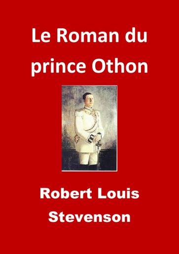 Le Roman du prince Othon - Robert Louis Stevenson
