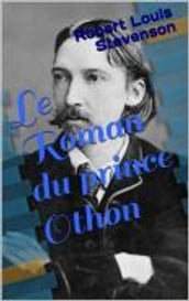 Le Roman du prince Othon