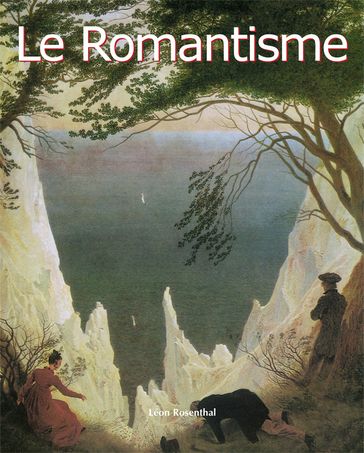 Le Romantisme - Léon Rosenthal