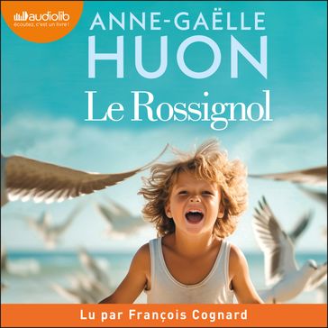 Le Rossignol - Anne-Gaelle Huon