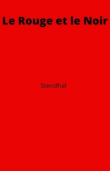 Le Rouge et le Noir - Stendhal