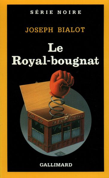 Le Royal-bougnat - Joseph Bialot