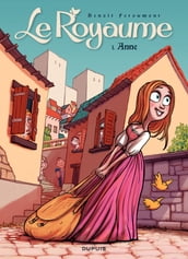 Le Royaume - Tome 1 - Anne